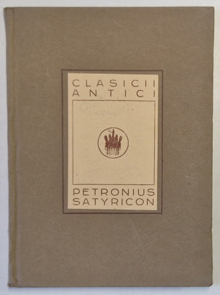 SATYRICON de PETRONIUS  1923 , COTOR UZAT