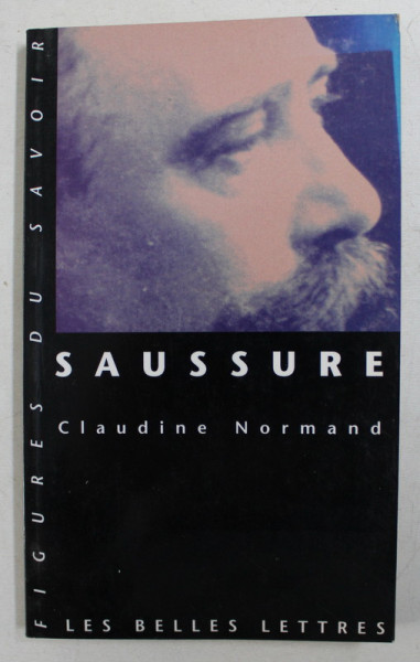 SAUSSURE par CLAUDINE NORMAND , COLLECTION  ' FIGURE DE SAVOIRE ' , 2000