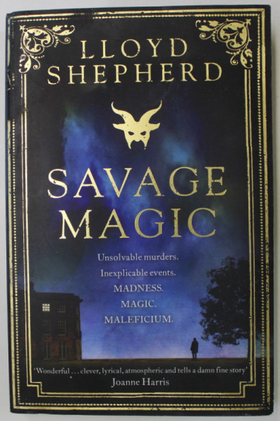 SAVAGE MAGIC by LLOYD SHEPHERD , 2014