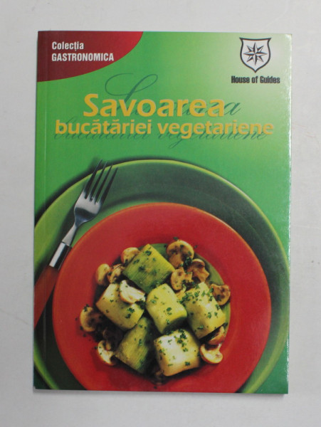 SAVOAREA BUCATARIEI VEGETARIENE , 2005