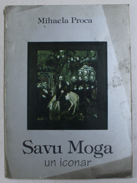 SAVU MOGA UN ICONAR de MIHAELA PROCA, 1994