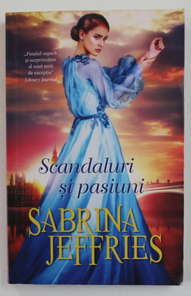 SCANDALURI SI PASIUNI de SABRINA JEFFRIES , 2019