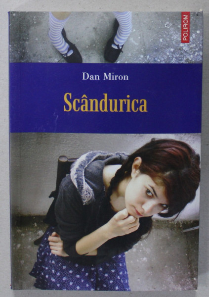 SCANDURICA de DAN MIRON , 2006