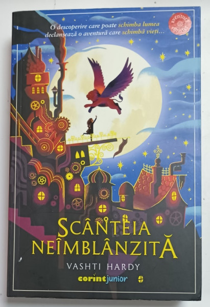 SCANTEIA  NEIMBLANZITA , O AVENTURA CU FANTOME MECANICE de VASHTI  HARDY , ilustratii GEORGE ERMOS , 2022