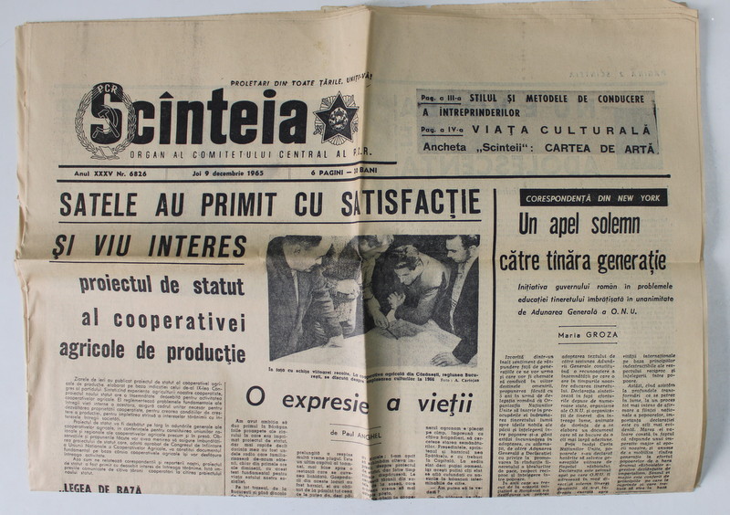SCANTEIA , ORGAN AL COMITETULUI CENTRAL AL P.C.R. , ANUL XXXV , NR. 6826 , JOI 9 DECEMBRIE , 1965