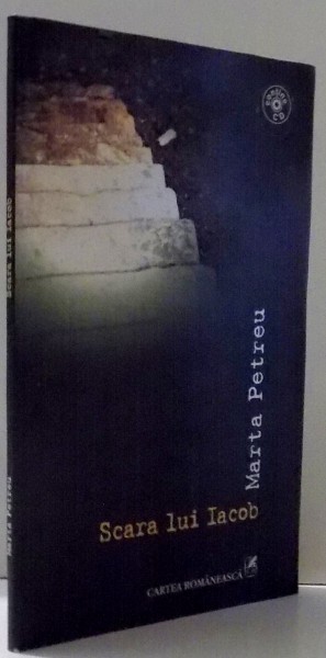 SCARA LUI IACOB de MARTA PETREU , 2006