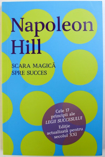 SCARA MAGICA SPRE SUCCES de NAPOLEON HILL , 2018