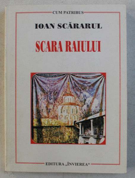 SCARA RAIULUI de IOAN SCARARUL , 2008