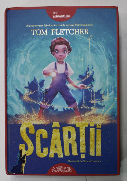 SCARTII de TOM FLETCHER , ilustratii SHANE DEVRIES , 2019