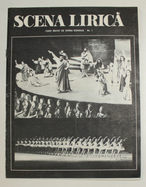 SCENA LIRICA , CAIET EDITAT DE OPERA ROMANA , ANUL I , STAGIUNE 1982 - 1983