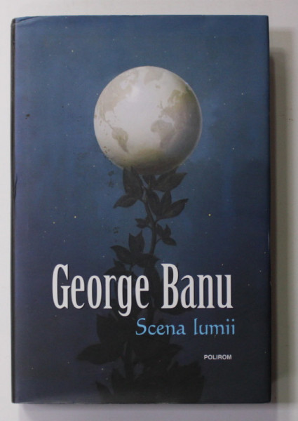 SCENA LUMII de GEORGE BANU , 2017