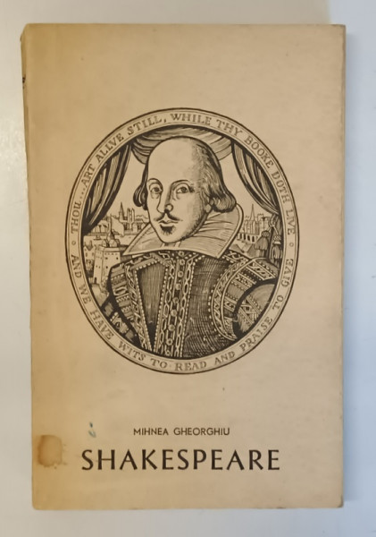 SCENE DIN VIATA LUI SHAKESPEARE de MIHNEA GHEORGHIU , 1964