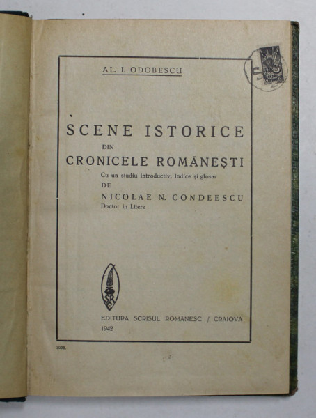 SCENE ISTORICE DIN CRONICILE ROMANESTI de AL. I. ODOBESCU , 1942