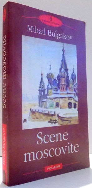 SCENE MOSCOVITE de MIHAIL BULGAKOV , 2004