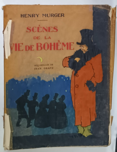 SCENES DE LA VIE DE BOHEME par HENRY MURGER , aquarelles de JEAN DRATZ , 1929