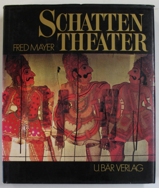 SCHATTEN THEATER ( TEATRU DE  UMBRE ) , von FRED MAYER , 1979