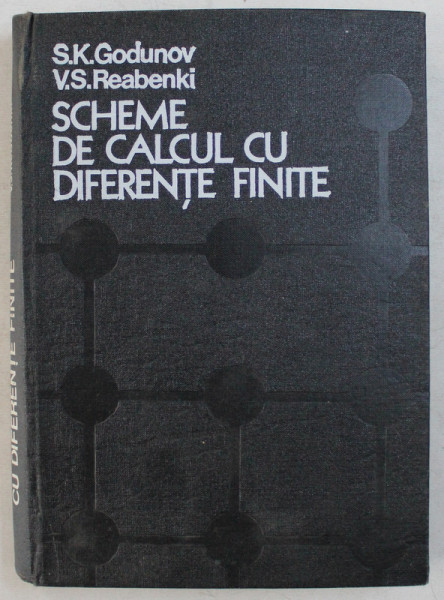 SCHEME DE CALCUL CU DIFERENTE FINITE de S. K. GODUNOV , V. S. REABENKI , 1977