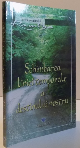 SCHIMBAREA LINIEI TEMPORALE A DESTINULUI NOSTRU , 2009