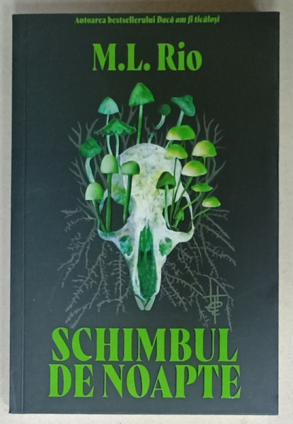 SCHIMBUL DE NOAPTE de M.L. RIO , 2024