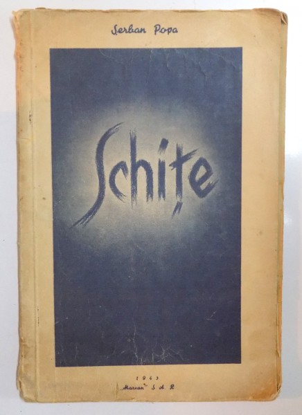 SCHITE de SERBAN POPA, DEDICATIE  1943