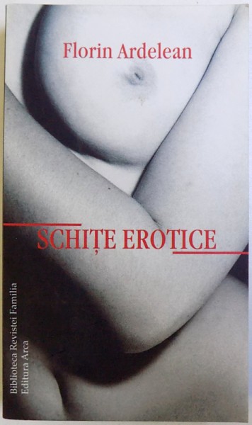 SCHITE EROTICE  - 51 DE POVESTIRI CITADINE de FLORIN ARDELEAN, 2007