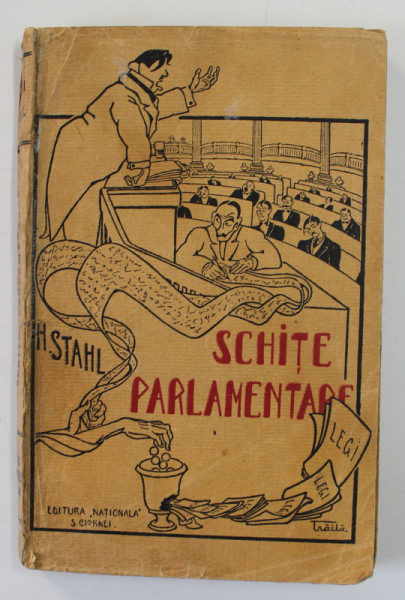 SCHITE PARLAMENTARE de HENRI STAHL ,EDITIE INTERBELICA *DEDICATIE