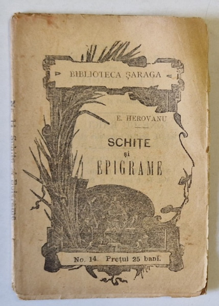 SCHITE si EPIGRAME de EUGEN HEROVANU , EDITIE DE INCEPUT DE SECOL XX