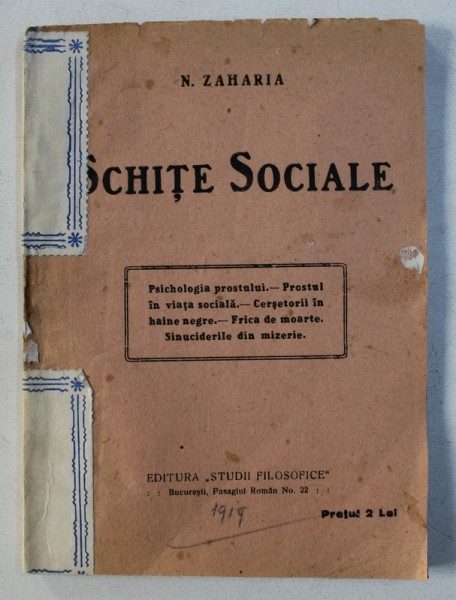 SCHITE SOCIALE de N . ZAHARIA , 1919 , PREZINTA SUBLINIERI CU CREIONUL *