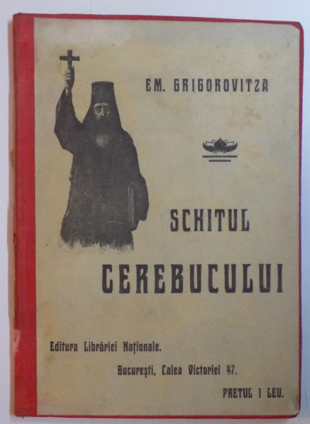 SCHITUL CEREBUCULUI. POVESTIRE DIN TRECUTUL MOLDOVEI de EM. GRIGOROVITZA 1908, DEDICATIE*