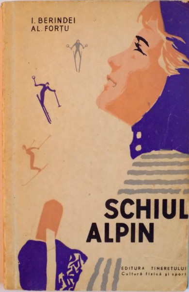 SCHIUL ALPIN de I. BERINDEI, AL. FORTU, 1959