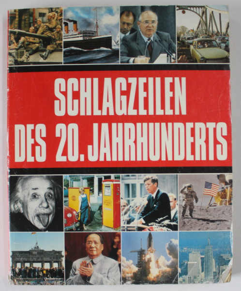 SCHLAGZEILEN DES 20.JAHRHUNDERTS ( TITLURI ALE SECOLULUI 20 ) , TEXT IN LIMBA GERMANA , ANII '90