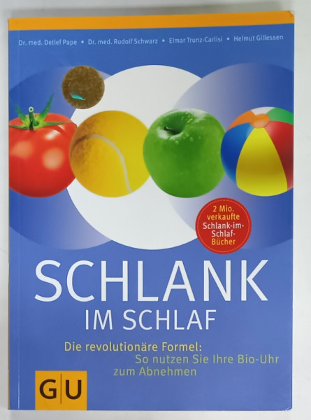 SCHLANK IM SCHLAF ( SLABESTI IN SOMN )  von DETLEF PAPE ...HELMUT GILLESSEN , TEXT IN LIMBA GERMANA  , 2012