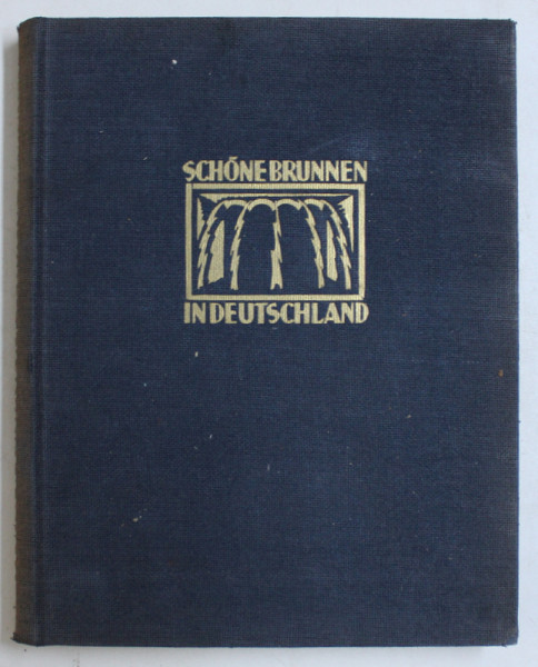 SCHONE BRUNNEN IN DEUTSCHLAND ( FANTANI FRUMOASE IN GERMANIA ) , 1920