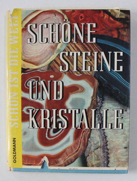 SCHONE  STEINE UND KRISTALLE , texte von FRIEDRICH SCHNACK , 1958