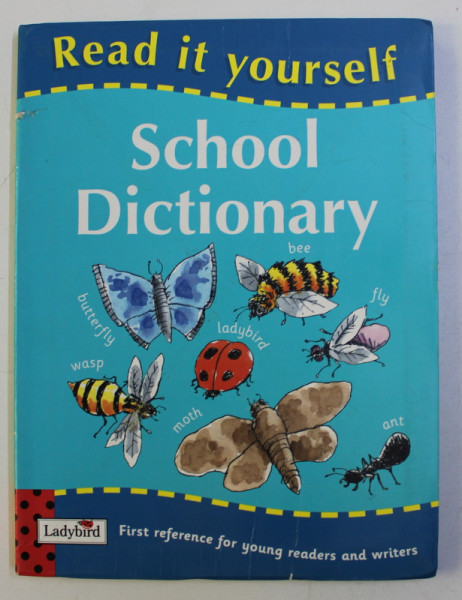 SCHOOL DICTIONARY  - compiled by DILYS ROSS , illustrated by MIKE PHILLIPS and JANE SWIFT , 2004