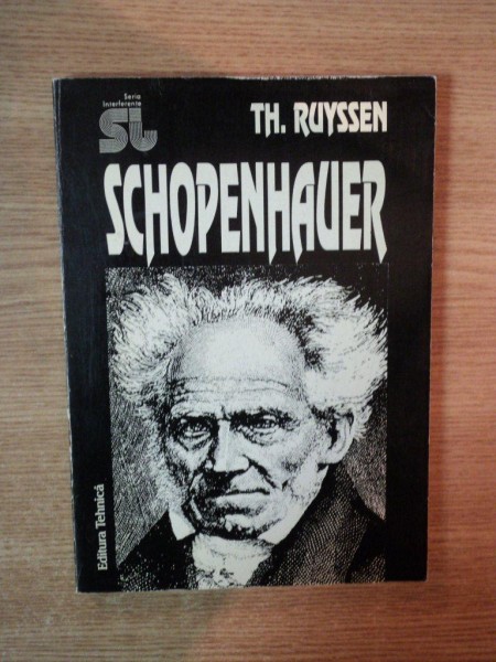SCHOPENHAUER de TH. RUYSSEN , 1995 *PREZINTA SUBLINIERI IN TEXT