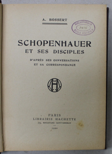 SCHOPENHAUER ET SES DISCIPLES par A. BOSSERT , 1920