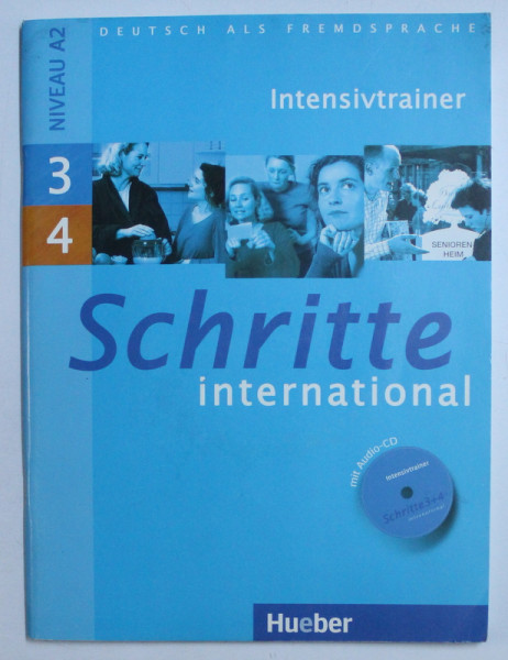 SCHRITTE INTERNATIONAL  - INTENSIVTRAINER  - DEUTSCH ALS FREMDSPRACHE , 3 , 4 , NIVEAU A2,  MIT AUDIO - CD * , 2009