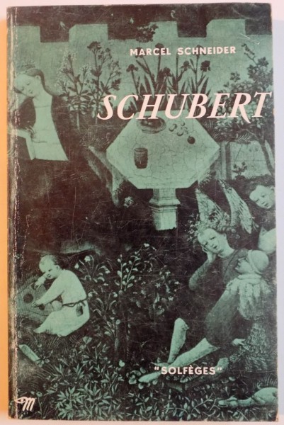 SCHUBERT par MARCEL SCHNEIDER , 1963