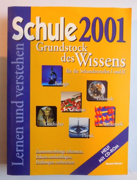 SCHULE 2001 - GRUNDSTOCK DES WISSENS FUR DIE SEKUNDARSTUFEN I und II , 2000