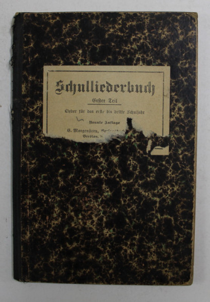SCHULLIEDERBUCH - SAMMLUNG VON EIN UND MEHRSTIMMIGEN LIEDERN , ERSTER TEIL , 1910