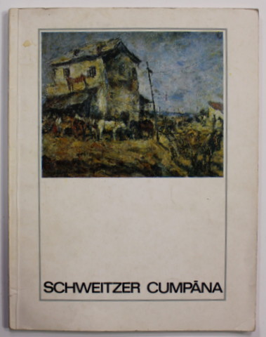 SCHWEITZER CUMPANA de GHEORGE POENARU , 1969 , DEDICATIE CATRE VASILE FLOREA *