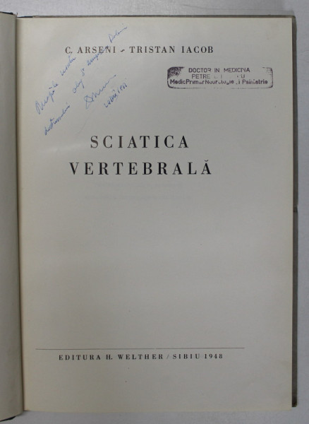 SCIATICA VERTEBRALA , C.ARSENI , TRISTAN IACOB , 1948 , PREZINTA SUBLINIERI SI INSEMNARI CU PIXUL