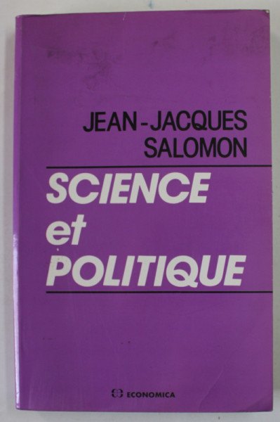 SCIENCE ET POLITIQUE par JEAN - JACQUES SALOMON , 1989