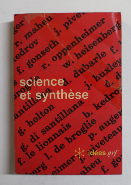 SCIENCE ET SYNTHESE par RENE MAHEU ...R.P. PIERRE LEROY , 1967, COPERTA  LIPITA CU SCOTCH *