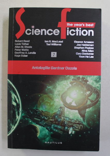 SCIENCE FICTION , THE YEAR'S BEST , ANTOLOGIILE GARDNER DOZOIS , NR. 7 , 2007