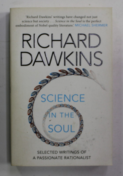 SCIENCE IN THE SOUL by RICHARD DAWKINS , SELECTED WRITINGS OF A PASSIONATE RATIONALIST , 2017 , COPERTA CU PETE SI URME DE UZURA