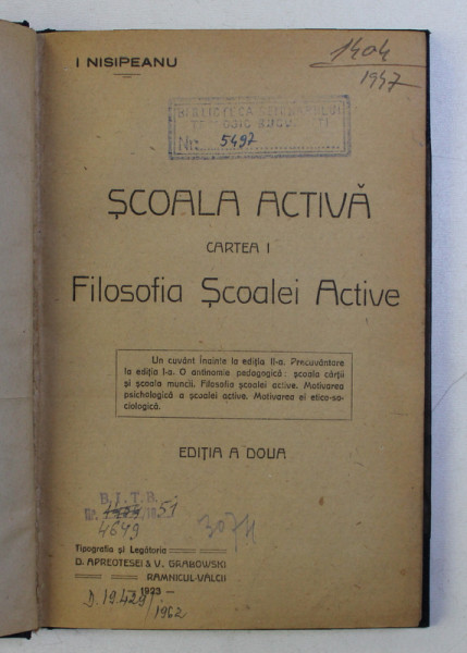 SCOALA ACTIVA - CARTEA I - FILOSOFIA SCOALEI ACTIVE de I . NISIPEANU , 1923
