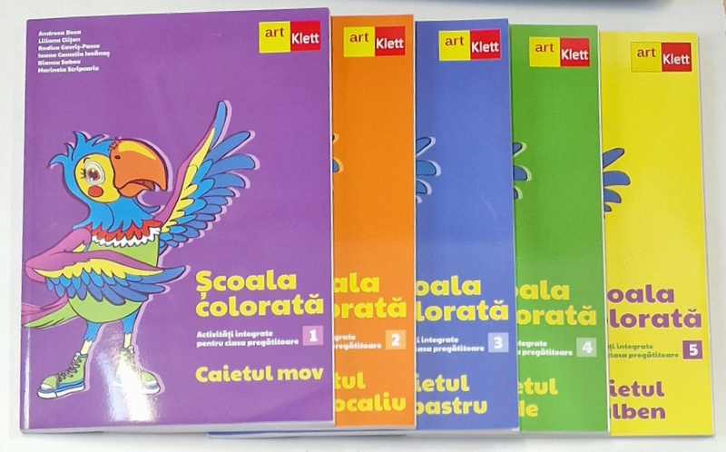 SCOALA COLORATA , ACTIVITATI INTEGRATE PENTRU CLASA PREGATITOARE de ANDREEA BOCA ...MARINELA SCRIPCARIU , 5 VOLUME  , 2022
