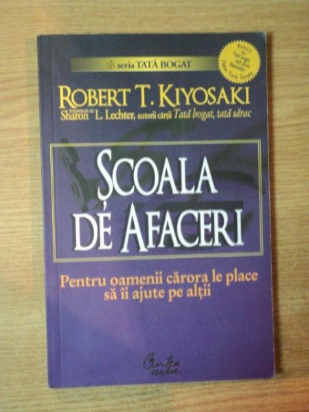 SCOALA DE AFACERI de ROBERT T. KIYOSAKI